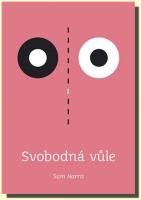 Svobodná vůle důkazy o neexistenci svobodné vůle