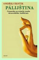Pálijština gramatika posvátného jazyka théravádského buddhismu