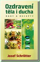 Ozdravení těla i ducha rady a recepty 