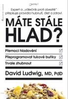 Máte stále hlad?