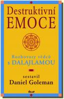 Destruktivní emoce rozhovory vědců s dalajlamou