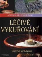 Léčivé vykuřování - vonná lékárna pro zdravé tělo