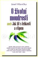 O životní moudrosti aneb jak žít s lehkostí a vtipem  05.07.2016