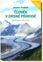 Člověk v drsné přírodě průvodce přežitím   08/2016