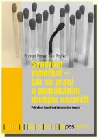 Syndrom vyhoření jak se prací a pomáháním druhým nezničit pohledem kognitivně behaviorální terapie
