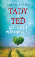 Tady a teď milující pozornost