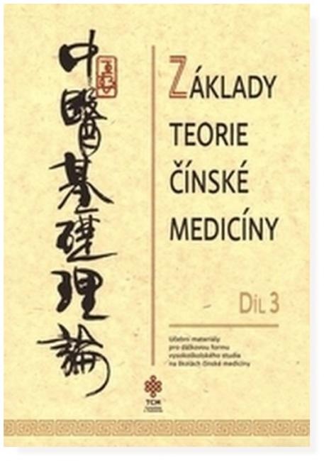 Základy teorie čínské medicíny (díl 3)
