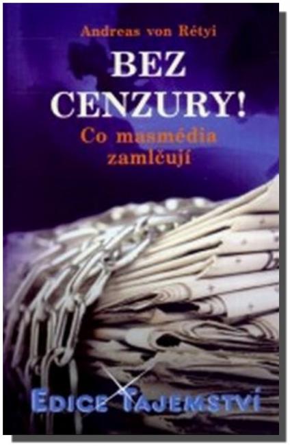 Bez cenzury co masmedia zamlčují