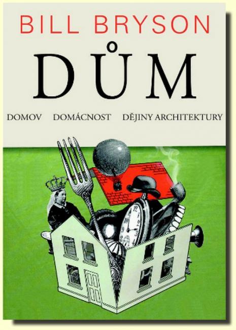 DŮM domov, domácnost, dějiny architektury