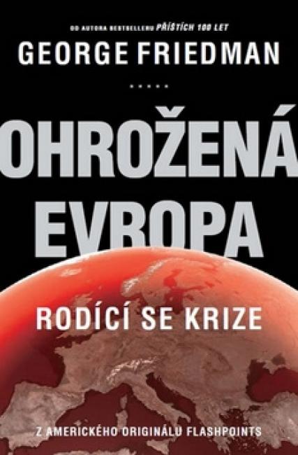 Ohrožená Evropa - rodící se krize 2.vyd.