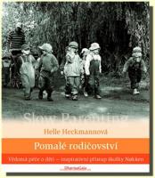 Pomalé rodičovství - vědomá péče o děti - inspirativní přístup školky Nokken