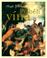 Příběh vína dějiny vína od úsvitu civilizace až po dnešní dny