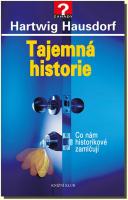 Tajemná historie 1 co nám historikové zamlčují