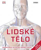 Lidské tělo ilustrovaný průvodce jeho strukturou, fungováním a poruchami