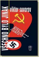 Všechno bylo jinak aneb kdo začal druhou světovou válku