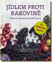 Jídlem proti rakovině pokrmy vhodné při léčbě i po ní
