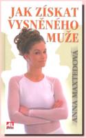 Jak získat vysněného muže (ve slevě jediný výtisk !)