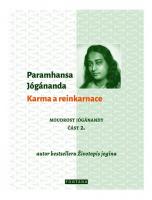 Karma a reinkarnace  moudrost Jógánandy část 2.