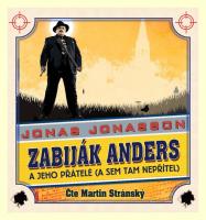 Zabiják Anders a jeho přátelé (a sem tam nepřítel) audio CDmp3