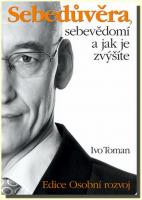 Sebedůvěra, sebevědomí a jak je zvýšíte 