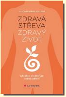 Zdravá střeva, zdravý život - chraňte si centrum svého zdraví