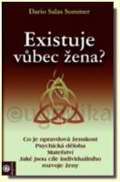 Existuje vůbec žena? co je opravdová ženskost ... 6.09.2016