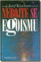 Nebojte se egoismu