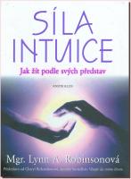 Síla intuice jak žít podle svých představ
