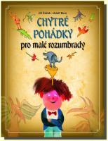 Chytré pohádky pro malé rozumbrady
