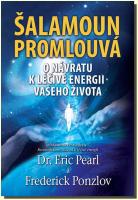 Šalamoun promlouvá - o návratu k léčivé energii vašeho života