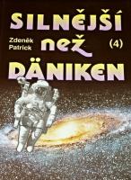 Silnější než Däniken 4.