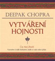 Vytváření hojnosti - vytvořte si tolik bohatství, kolik si vaše srdce přeje (audio CD, MP3)