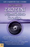 Zrození výjimečného člověka - Tertium Organum (3.díl) 