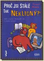 Proč jsi stále tak neklidný?!