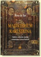 Magisterium Karlštejna - malířství, alchymie, mystika a hermetismus u dvora Karla IV.