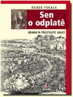 Sen o odplatě dramata třicetileté války 