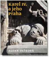 Karel IV. a jeho Praha