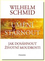 Umění stárnout jak dosáhnout životní moudrosti