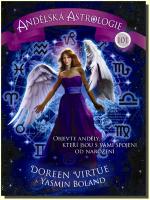 Andělská astrologie 101 objevte anděly, kteří jsou s vámi spojeni od narození
