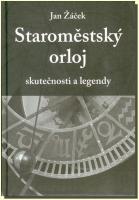 Staroměstský Orloj skutečnosti a legendy