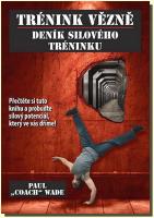 Trénink vězně - deník silového tréninku