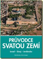 Průvodce Svatou zemí: Izrael – Sinaj – Jordánsko