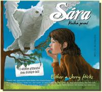 Sára kniha první (audio CD) o věčném přátelství dvou blízkých duší