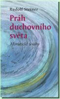 Práh duchovního světa aforistické úvahy