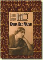Kniha bez názvu nezastřený a vášnivý pohled na Vídeň první poloviny 20. století
