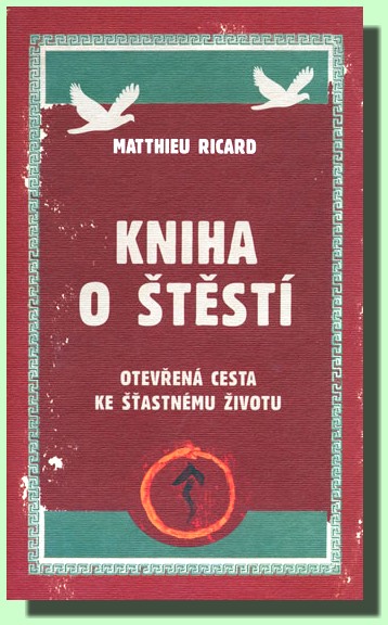 Kniha o štěstí - otevřená cesta ke šťastnému životu