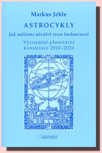 Astrocykly jak můžeme utvářet svou budoucnost